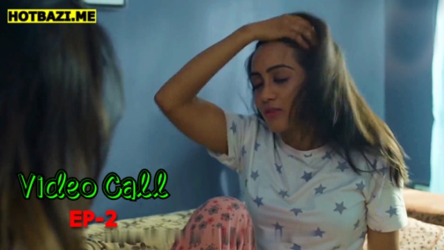 Video Call S01E02 (2025) Hindi Hot Web Series Mastram
