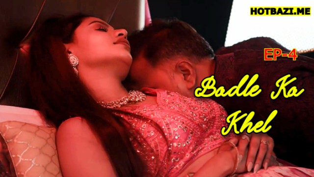 Badle Ka Khel S01E04 (2025) Hindi Hot Web Series Mastii