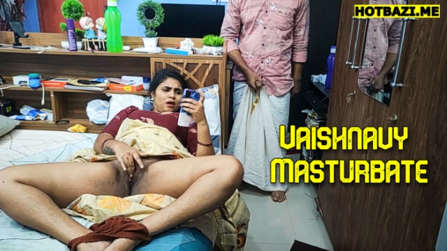 Vaishnavy Masturbate (2025) Malayalam Hot Short Film